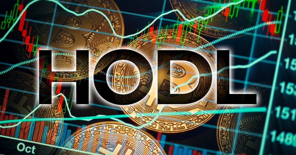 This is the meaning of "HODL" in bitcoin and cryptocurrencies.